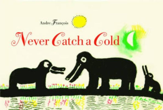 Never Catch a Cold by François, André