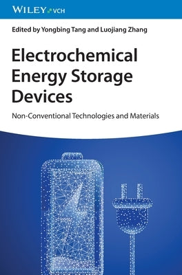 Electrochemical Energy Storage Devices by Tang, Yongbing