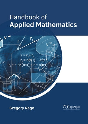 Handbook of Applied Mathematics by Rago, Gregory