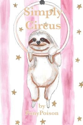 Simply Circus by Poison, Pony