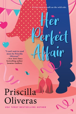 Her Perfect Affair: A Feel-Good Multicultural Romance by Oliveras, Priscilla