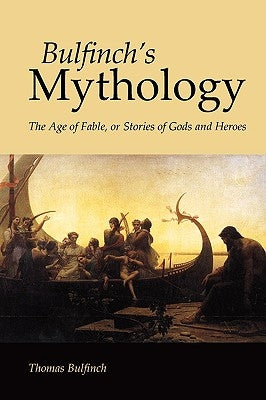 Bulfinch's Mythology, Large-Print Edition by Bulfinch, Thomas