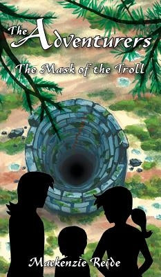 The Adventurers The Mask of the Troll by Reide, MacKenzie