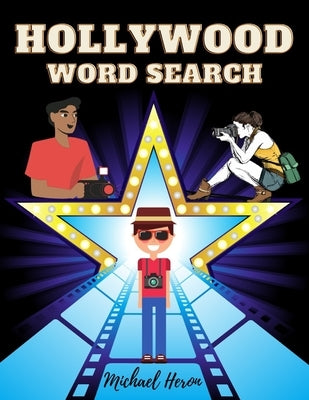 Hollywood Word Search: Movies & Celebrities - Hollywood Walk of Fame Word Find Puzzles by Heron, Michael