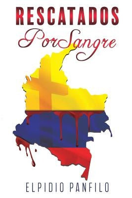 Rescatados por Sangre by Panfilo, Elpidio
