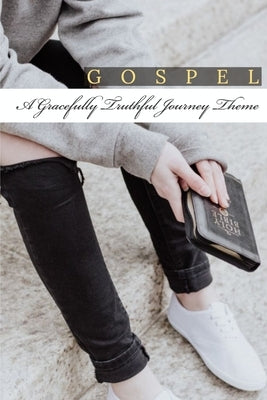 Gospel by Truthful, Gracefully