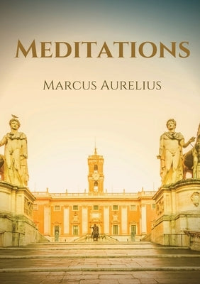 Meditations by Aurelius, Marcus