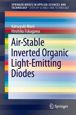 Air-Stable Inverted Organic Light-Emitting Diodes by Morii, Katsuyuki