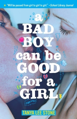 A Bad Boy Can Be Good for a Girl by Stone, Tanya Lee