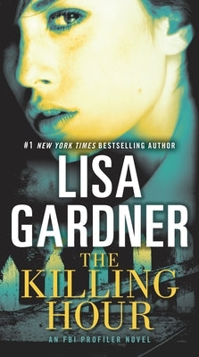 The Killing Hour by Gardner, Lisa