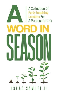A Word In Season by Samuel, Isaac