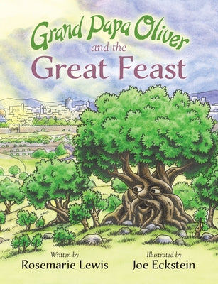 Grand Papa Oliver and the Great Feast by Lewis, Rosemarie