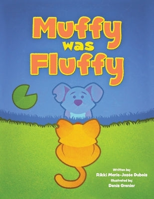 Muffy was Fluffy by DuBois, Rikki Marie-Josée