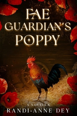 Fae Guardian's Poppy by Dey, Randi-Anne