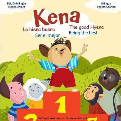 Ser el Mejor - Being the Best: A Bilingual English/Spanish Book by Mazali, Gustavo