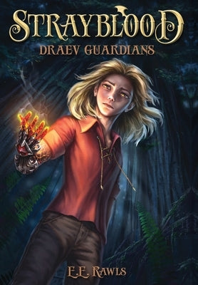 Strayblood: Draev Guardians by Rawls, E. E.