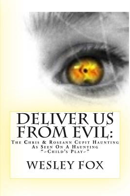 Deliver Us From Evil: : A Family's True Haunting by Prichard, Melissa L.