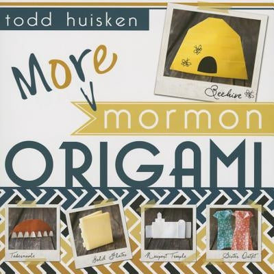 More Mormon Origami by Huisken, Todd