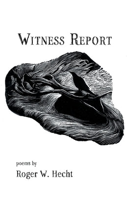 Witness Report by Hecht, Roger W.