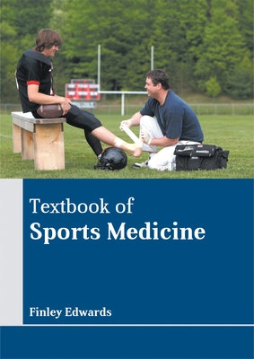 Textbook of Sports Medicine by Edwards, Finley