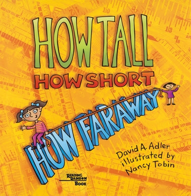 How Tall, How Short, How Faraway? by Adler, David A.