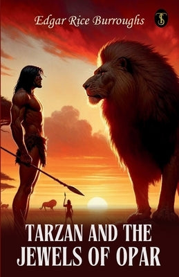 Tarzan And The Jewels Of Opar by Burroughs, Edgar Rice