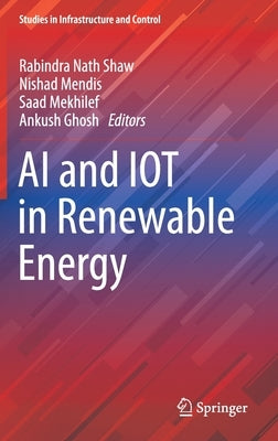 AI and Iot in Renewable Energy by Shaw, Rabindra Nath
