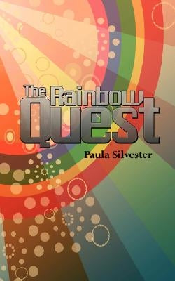 The Rainbow Quest by Silvester, Paula