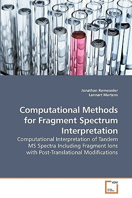 Computational Methods for Fragment Spectrum Interpretation by Rameseder, Jonathan