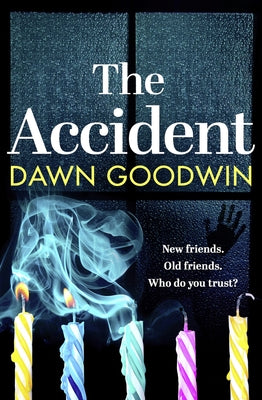 The Accident by Goodwin, Dawn