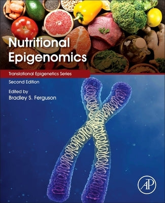 Nutritional Epigenomics: Volume 14 by Ferguson, Bradley S.