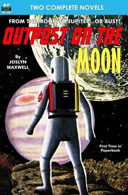 Outpost on the Moon & Potential Zero by Byrne, S. J.