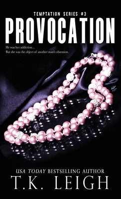 Provocation by Leigh, T. K.