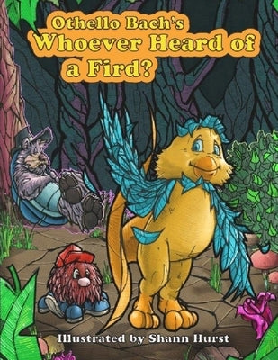 Whoever Heard of a Fird by Hurst, Shann