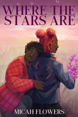 Where The Stars Are by Flowers, Micah