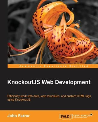 KnockoutJS Web Development by Farrar, John