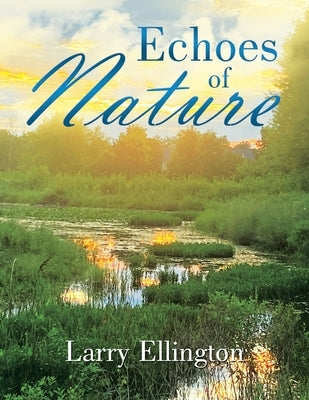 Echoes of Nature by Ellington, Larry