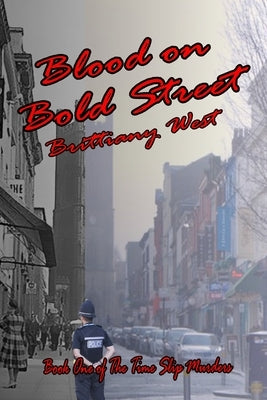 Blood on Bold Street by West, Brittiany