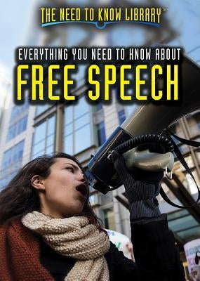 Everything You Need to Know about Free Speech by Rauf, Don