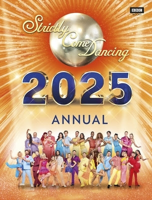 Official Strictly Come Dancing Annual 2025 by Maloney, Alison