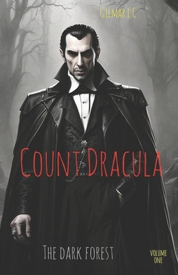 Count Dracula: The dark forest by L. C., Gilmar