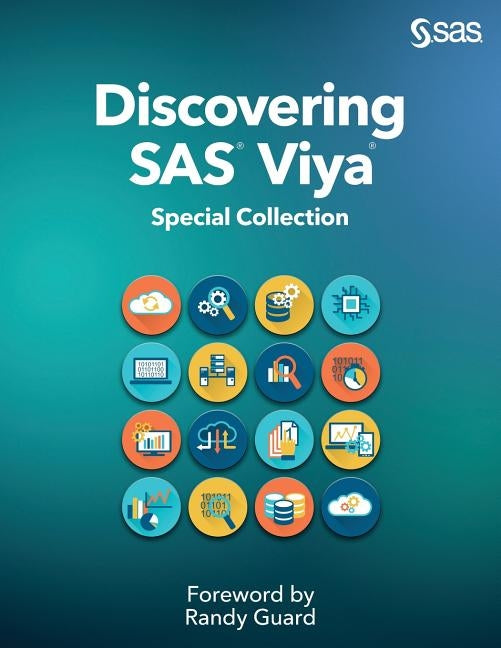Discovering SAS Viya: Special Collection by Guard, Randy