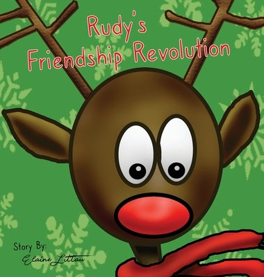 Rudy's Friendship Revolution by Littau, Elaine
