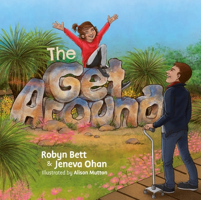 The Get Around: A children's story about parents with a brain injury by Ohan, Jeneva