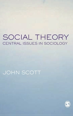 Social Theory by Scott, John