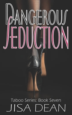 Dangerous Seduction by Dean, Jisa