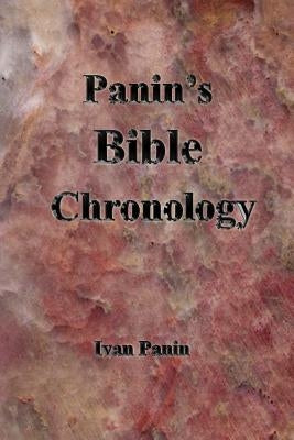 Panin's Bible Chronology by Panin, Ivan
