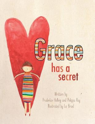 Grace Has a Secret by Holling, Prudence