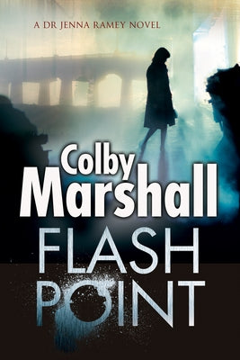 Flash Point by Marshall, Colby