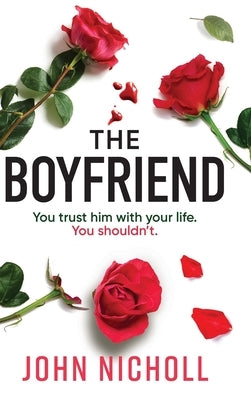 The Boyfriend by Nicholl, John